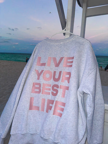 Live Your Best Life Embroidered Sweatshirt in Soft Pearl Grey