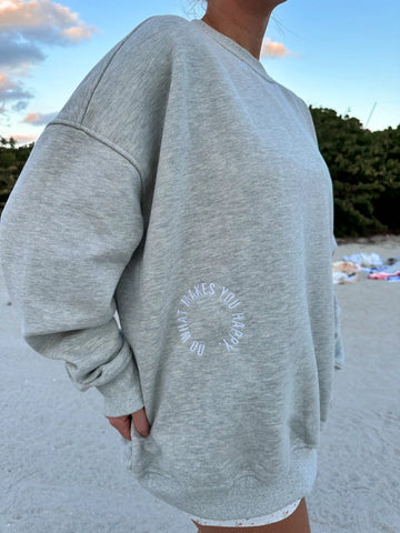 Do What Makes You Happy Embroidered Sweatshirt for Cozy Afternoons