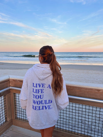 Live A Life You Would Relive Hoodie - Cozy Everyday Inspiration