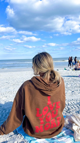 Cozy I Love You More Hoodie for Everyday Comfort